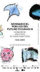 Programa del Seminario El Público del Futuro FICUNAM 2024